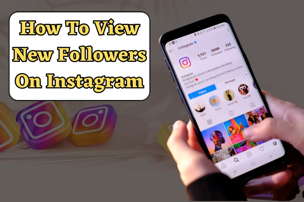 How To View New Followers On Instagram