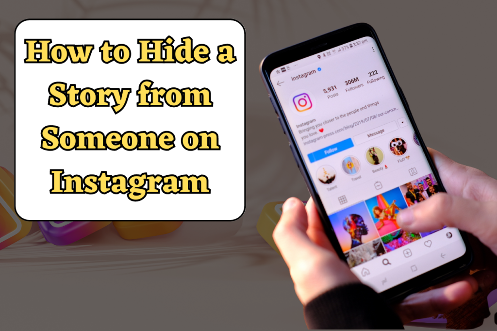 How to Hide a Story from Someone on Instagram